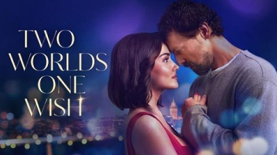 مشاهدة فيلم اونلاين Two Worlds One Wish 2025 مترجم
