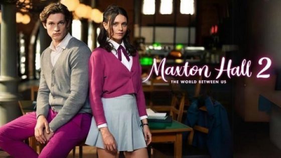 مسلسل Maxton Hall The World Between Us الموسم الثاني الحلقة 6 السادسة مترجم