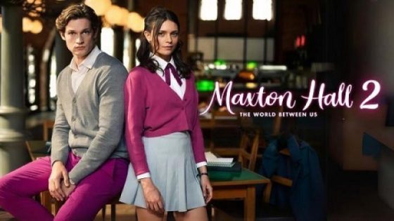 مسلسل Maxton Hall The World Between Us الموسم الثاني الحلقة 1 الاولي مترجم