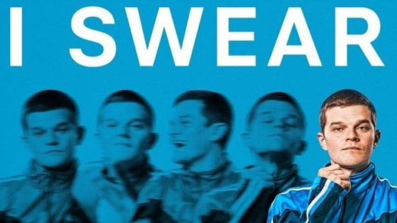 مشاهدة فيلم اونلاين I Swear 2025 مترجم