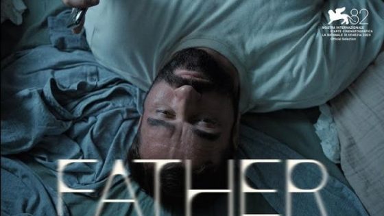 مشاهدة فيلم اونلاين Father 2025 مترجم